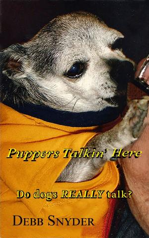 Cover of the book Puppers Talkin' Here by Diane Lil Adams