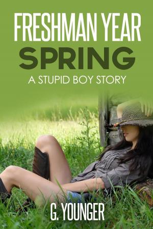 Cover of the book Freshman Year Spring by Dominic Green