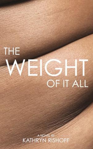 Cover of the book The Weight of it All by Gunner Brooks