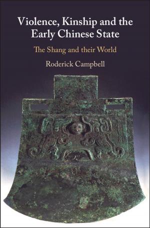 Cover of the book Violence, Kinship and the Early Chinese State by Ryan O'Donnell
