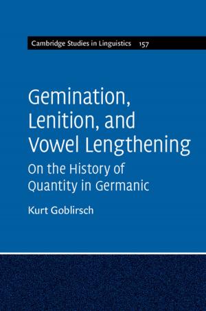 Cover of the book Gemination, Lenition, and Vowel Lengthening: Volume 157 by Peter J. Mantle