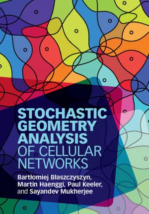 Cover of the book Stochastic Geometry Analysis of Cellular Networks by Graeme Boushey