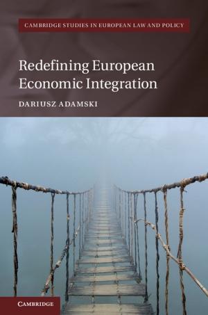 Cover of the book Redefining European Economic Integration by Kristian Skrede Gleditsch, Halvard Buhaug, Lars-Erik Cederman