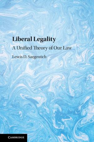 Cover of the book Liberal Legality by Stefanos Zenios, Josh Makower, Paul Yock, Todd J. Brinton, Uday N. Kumar, Lyn Denend, Thomas M. Krummel