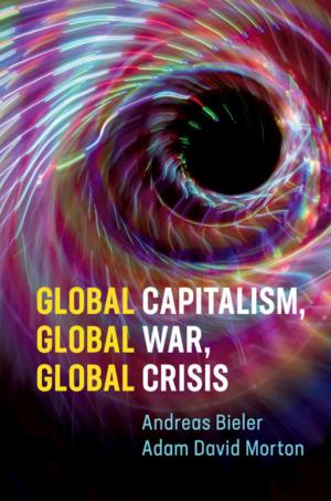 Book cover of Global Capitalism, Global War, Global Crisis