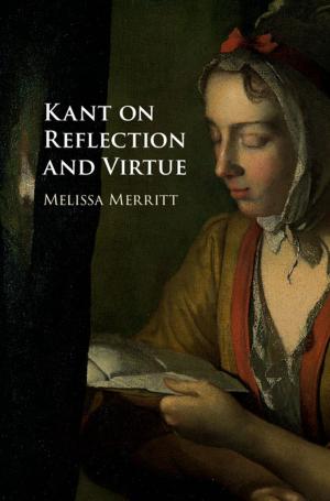 Cover of the book Kant on Reflection and Virtue by Michael Goebel