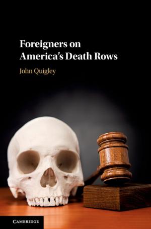 Cover of the book Foreigners on America's Death Rows by George Morton-Jack