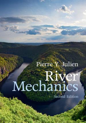 Cover of the book River Mechanics by Juha Heinonen, Pekka Koskela, Nageswari Shanmugalingam, Jeremy T. Tyson