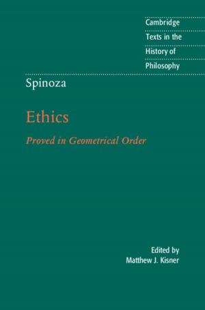 Cover of the book Spinoza: Ethics by Daniel W. Cunningham