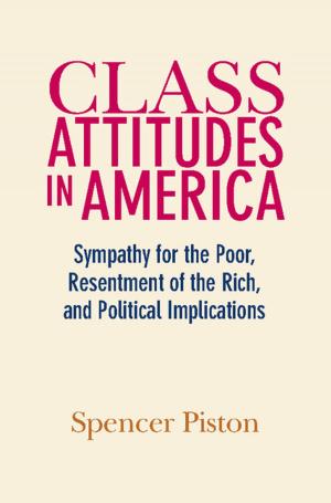 Cover of the book Class Attitudes in America by Paul A. Djupe, Christopher P. Gilbert