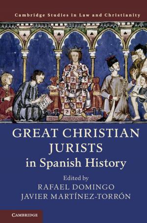 Cover of the book Great Christian Jurists in Spanish History by Jonathan W. Godt, Ning Lu