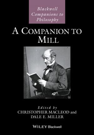 Cover of the book A Companion to Mill by Catherine Westbrook