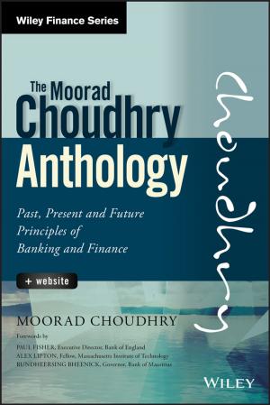 Cover of the book The Moorad Choudhry Anthology by Maxine Offredy, Peter Vickers