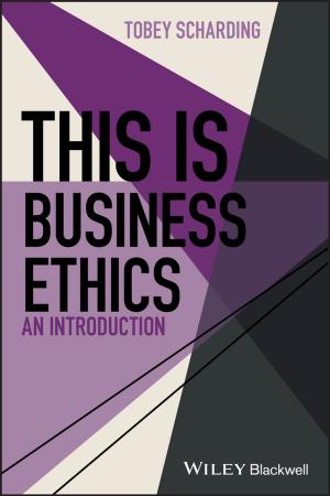 Cover of the book This is Business Ethics by Dominique Sportiche, Hilda Koopman, Edward Stabler