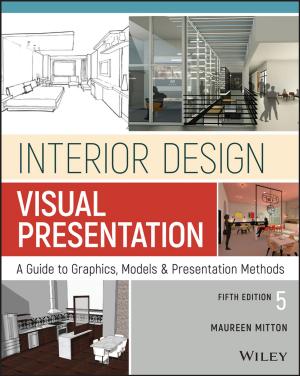Cover of the book Interior Design Visual Presentation by Wilfried Berg