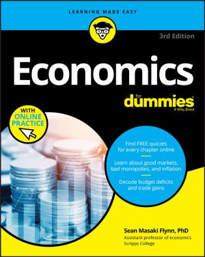 Cover of the book Economics For Dummies, 3rd Edition by John J. Schmidt Ed.D.