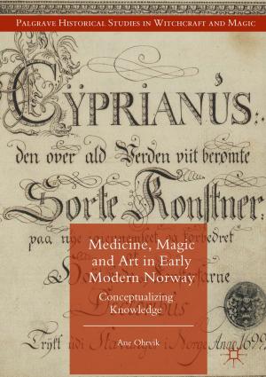 Cover of the book Medicine, Magic and Art in Early Modern Norway by Daniel Smith-Rowsey