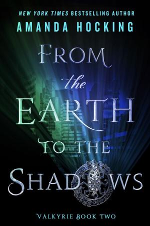 Cover of the book From the Earth to the Shadows by Suzanne Fagence Cooper