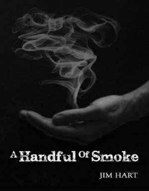 Cover of the book A Handful Of Smoke by Dietrich Fischer-Dieskau