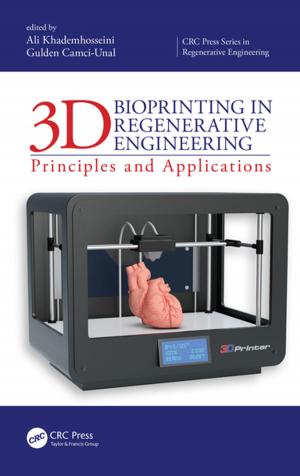 Cover of the book 3D Bioprinting in Regenerative Engineering by Syed A. Ahson, Mohammad Ilyas