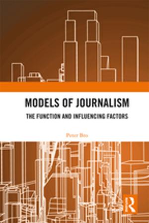 Cover of the book Models of Journalism by Anne Proctor, Margaret Entwistle, Brenda Judge, Sandy McKenzie-Murdoch