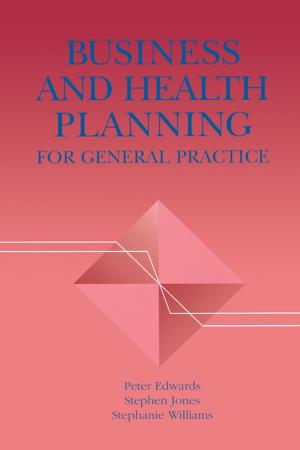Book cover of Business and Health Planning in General Practice
