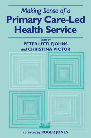 Book cover of Making Sense of a Primary Care-Led Health Service