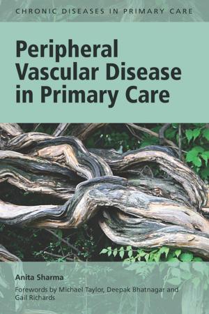 Cover of the book Peripheral Vascular Disease in Primary Care by Guy H. Walker, Neville A. Stanton, Paul M. Salmon