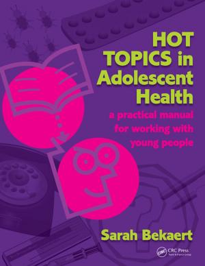Cover of the book Hot Topics in Adolescent Health by Christopher Riley, Morton Warner, Amanda Pullen