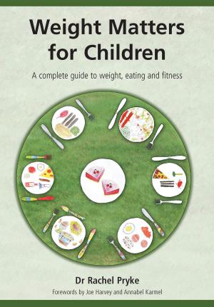 Cover of the book Weight Matters for Children by Dinesh K. Kumar, Sridhar Poosapadi Arjunan