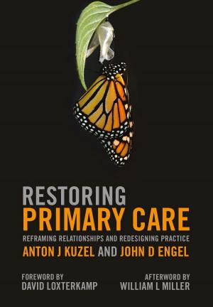 Cover of the book Restoring Primary Care by Gabriela Nicolescu, Pieter J. Mosterman