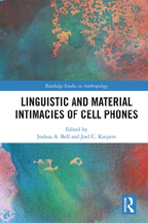 Cover of the book Linguistic and Material Intimacies of Cell Phones by Dean A. Wilkening