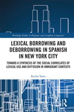 Cover of the book Lexical borrowing and deborrowing in Spanish in New York City by D Lawton