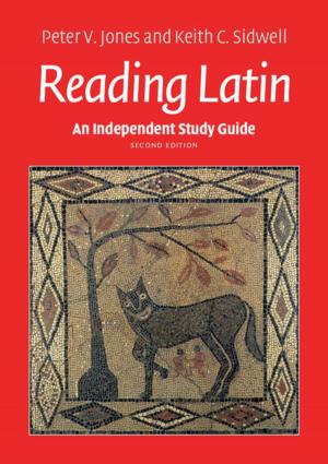 Cover of the book An Independent Study Guide to Reading Latin by Guy Halsall