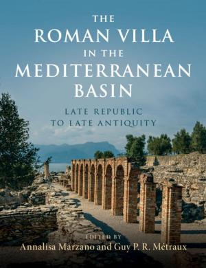 Cover of the book The Roman Villa in the Mediterranean Basin by Cars Hommes
