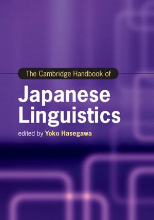 Cover of the book The Cambridge Handbook of Japanese Linguistics by Thomas Bock, Thomas Linner