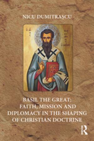Cover of the book Basil the Great: Faith, Mission and Diplomacy in the Shaping of Christian Doctrine by Rudi Vermote