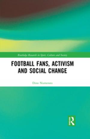 Cover of the book Football Fans, Activism and Social Change by Justin Richard Hunt