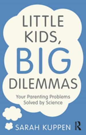 Cover of the book Little Kids, Big Dilemmas by Harry Heft