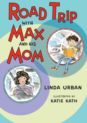 Cover of the book Road Trip with Max and His Mom by Lois Lowry