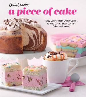 Book cover of Betty Crocker A Piece of Cake