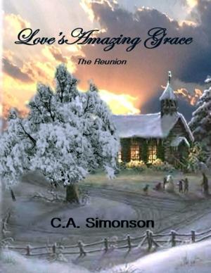 Cover of the book Love's Amazing Grace : The Reunion by William Arnold
