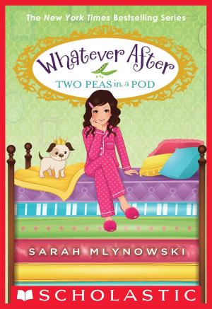 Cover of the book Two Peas in a Pod (Whatever After #11) by Jennifer Anne Moses