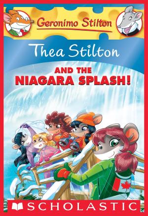 Cover of the book Thea Stilton and the Niagara Splash (Thea Stilton #27) by Jon J Muth