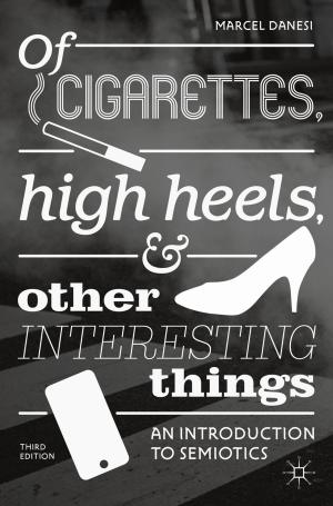Book cover of Of Cigarettes, High Heels, and Other Interesting Things