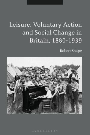 Cover of the book Leisure, Voluntary Action and Social Change in Britain, 1880-1939 by Storm Jameson