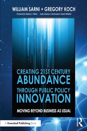 Cover of the book Creating 21st Century Abundance through Public Policy Innovation by 