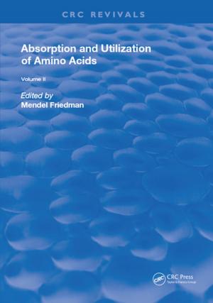 Cover of the book Absorption and Utilization of Amino Acids by Lawrence V. Tannenbaum