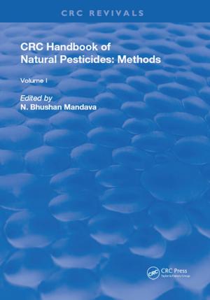Cover of the book Handbook of Natural Pesticides: Methods by Victor Henner, Mikhail Khenner, Tatyana Belozerova