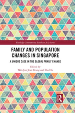 Cover of the book Family and Population Changes in Singapore by Yifeng Sun, Chris Song